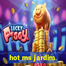 hot ms jardim